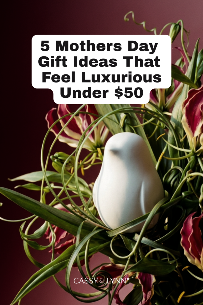 5 mothers day gift ideas that feel luxurious under $50. home decor